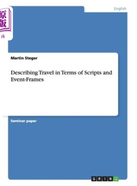 海外直订Describing Travel in Terms of Scripts and Event-Frames 用脚本和事件框架描述旅行