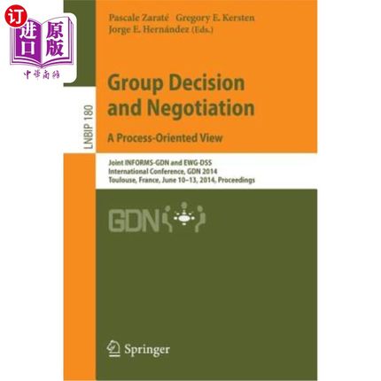 海外直订Group Decision and Negotiation. a Process-Oriented View: Joint Informs-Gdn and E 集体决策与协商。面向过程的