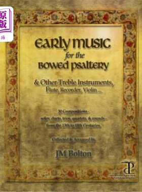 海外直订Early Music for the Bowed Psaltery 为鞠躬的诗篇而作的早期音乐