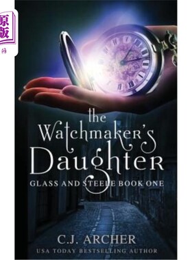 海外直订The Watchmaker's Daughter 钟表匠的女儿