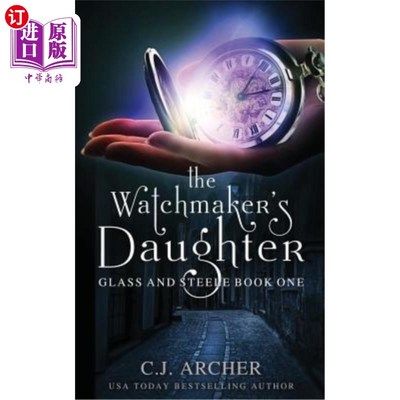 海外直订The Watchmaker's Daughter 钟表匠的女儿