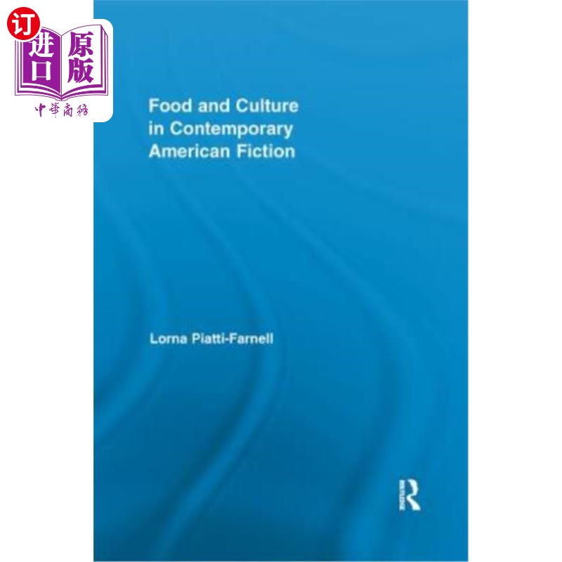 海外直订Food and Culture in Contemporary American Fiction 当代美国小说中的饮食与文化