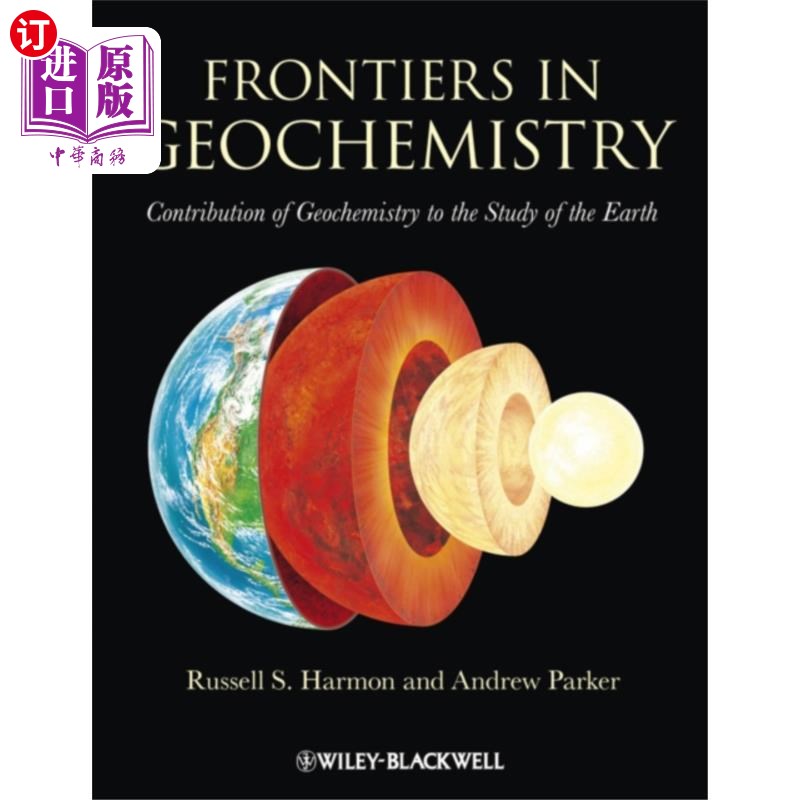 海外直订Frontiers in Geochemistry 地球化学前沿——地球化学对地球研究的贡献