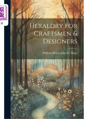 海外直订Heraldry for Craftsmen & Designers 工匠和设计师的纹章