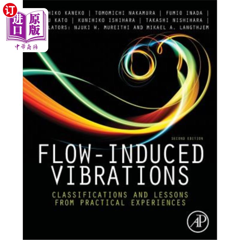 海外直订Flow-Induced Vibrations: Classifications and Lessons from Practical Experiences 流激振动的分类及经验教训