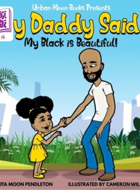 海外直订My Daddy Said: My Black is Beautiful 我爸爸说：我的黑色很漂亮
