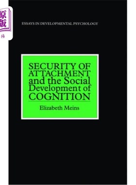 海外直订Security of Attachment and the Social Developmen... 依恋安全与认知的社会发展