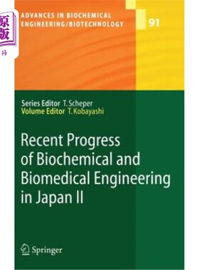 海外直订Recent Progress of Biochemical and Biomedical Engineering in Japan II 日本生物化学和生物医学工程的最新进展2