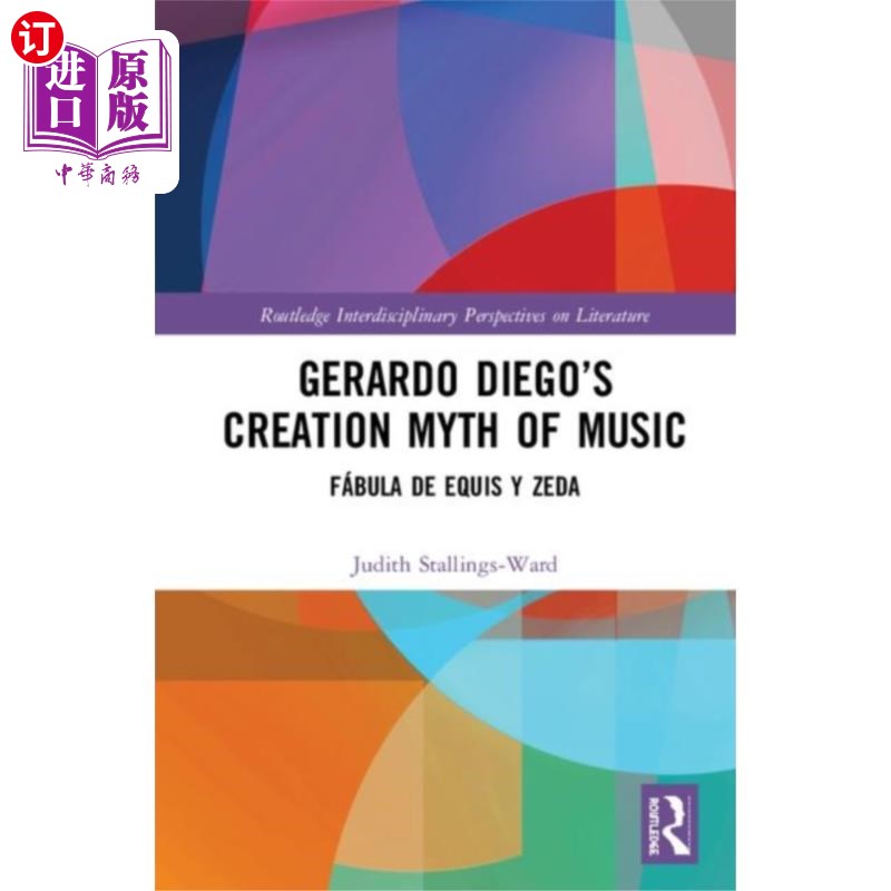 海外直订Gerardo Diego's Creation Myth of Music 杰拉尔多·迭戈的音乐创作神话
