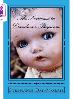 海外直订The Nonsense in Grandma's Playroom 奶奶的游戏室里的胡闹