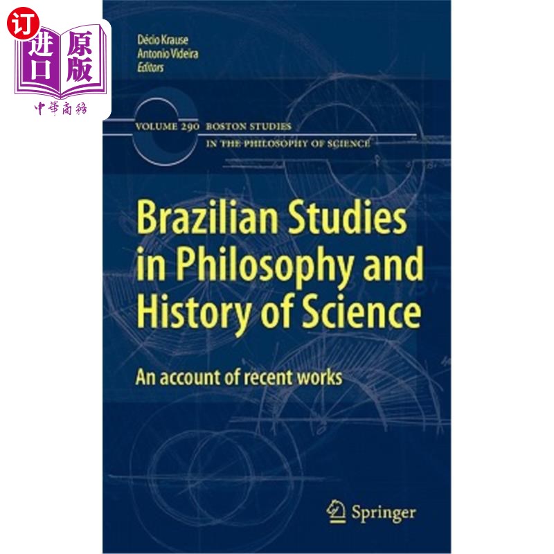 海外直订Brazilian Studies in Philosophy and History of Science: An Account of Recent Wor 巴西哲学与科学史研究:近期