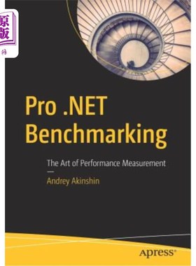 海外直订Pro .Net Benchmarking: The Art of Performance Measurement pro.net基准：绩效衡量的艺术