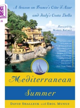海外直订Mediterranean Summer: A Season on France's Cote d'Azur and Italy's Costa Bella 地中海之夏:法国蔚蓝海岸和意