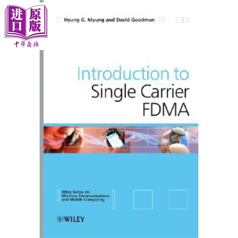 单载波FDMA概论 新空中接口进展 Single Carrier Fdma 英文原版 Hyung Myung SC-FDMA 蜂窝系统 网络通讯【中商原版】
