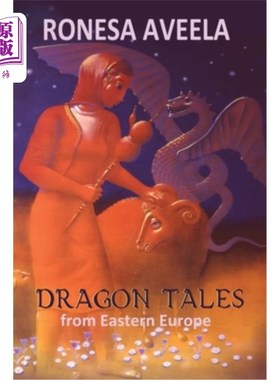 海外直订Dragon Tales from Eastern Europe 东欧的龙故事