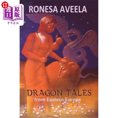 海外直订Dragon Tales from Eastern Europe 东欧的龙故事