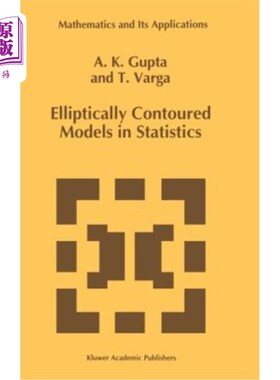 海外直订Elliptically Contoured Models in Statistics 统计中的椭圆轮廓模型