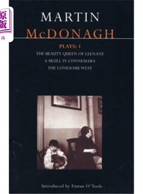 海外直订McDonagh Plays: 1: The Beauty Queen of Leenane; A Skull in Connemara; The Loneso McDonagh戏剧