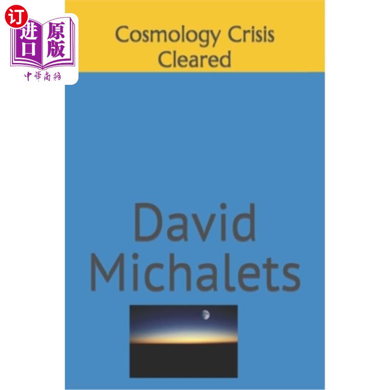 海外直订Cosmology Crisis Cleared 宇宙学危机了