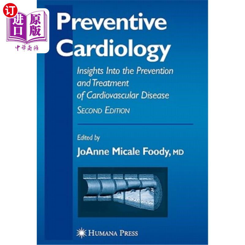 海外直订医药图书Preventive Cardiology: Insights Into the Prevention and Treatment of Cardiovascu 预防性心脏病:对心