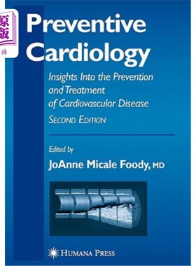 海外直订医药图书Preventive Cardiology: Insights Into the Prevention and Treatment of Cardiovascu 预防性心脏病：对心