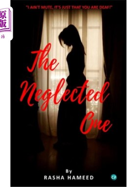 海外直订The Neglected One 被忽视的一个