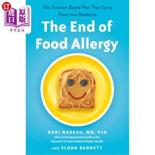 海外直订医药图书The End of Food Allergy: The Science-Based Plan That Turns Food Into Medicine 《食物过敏的终结:把食