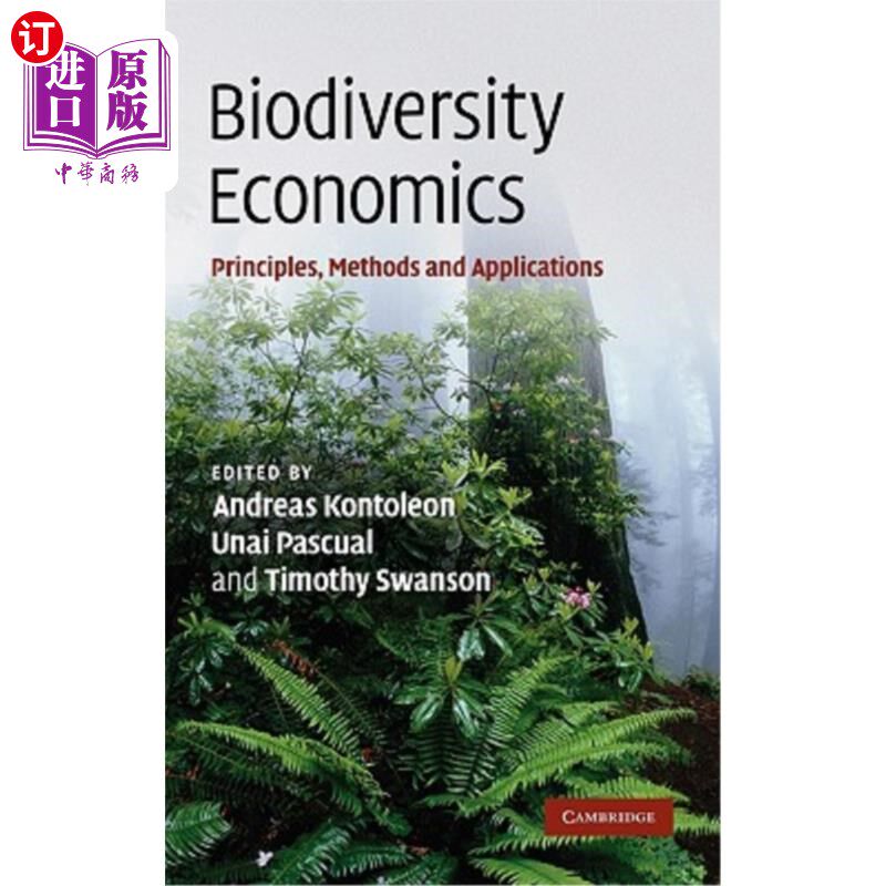 海外直订Biodiversity Economics: Principles, Methods and Applications 生物多样性经济学:原理、方法和应用