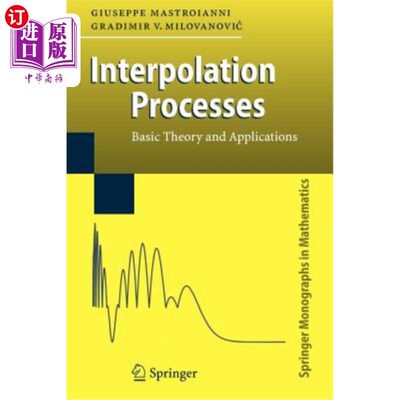 海外直订Interpolation Processes: Basic Theory and Applications 插值过程：基本理论与应用
