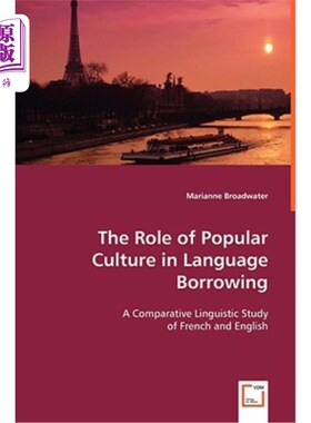 海外直订The Role of Popular Culture in Language Borrowing 通俗文化在语言借用中的作用