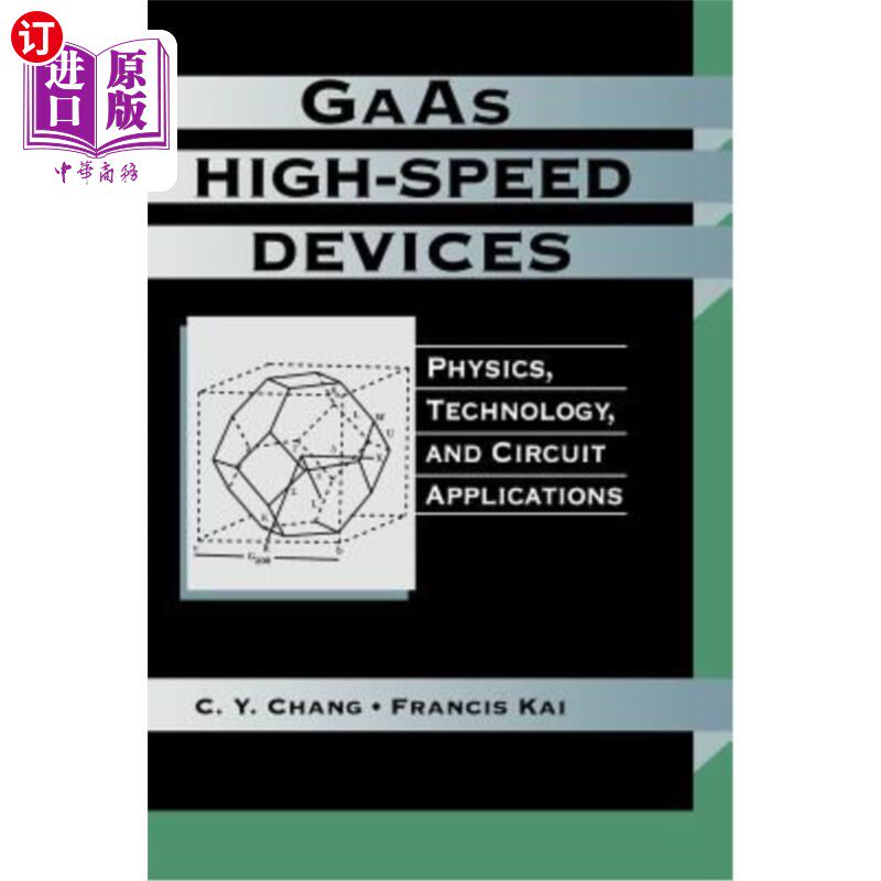 海外直订GAAS High-Speed Devices: Physics, Technology, and Circuit Applications Gaas高速器件：物理技术与电路应用