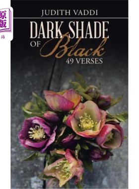 海外直订Dark Shade of Black - 49 Verses 黑色的阴影-49节