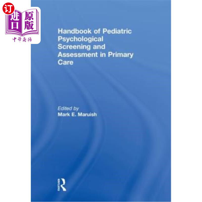海外直订Handbook of Pediatric Psychological Screening and Assessment in Primary Care 初级保健儿童心理筛查和评估手册