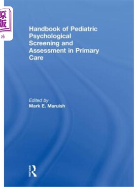 海外直订Handbook of Pediatric Psychological Screening and Assessment in Primary Care 初级保健儿童心理筛查和评估手册