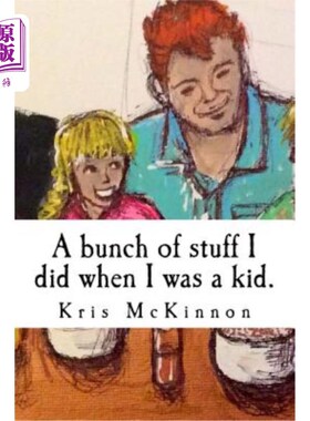 海外直订A bunch of stuff I did when I was a kid 我小时候做过的一堆事