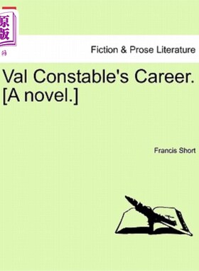 海外直订Val Constable's Career. [A Novel.] Val警察的职业生涯。(小说)