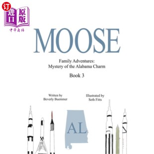 海外直订Moose: Mystery of the Alabama Charm 驼鹿:阿拉巴马魅力之谜
