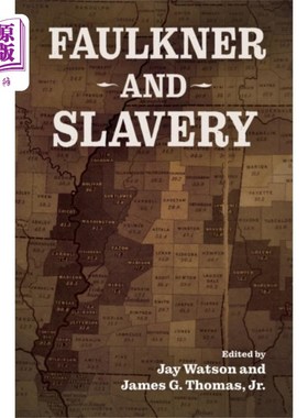 海外直订Faulkner and Slavery 福克纳与奴隶制