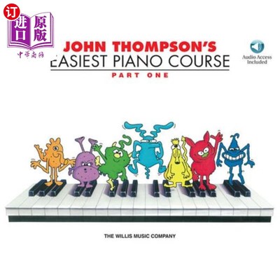 海外直订John Thompson's Easiest Piano Course - Part 1 - Book/Audio: Part 1 - Book/Audio 约翰汤普森最简单的钢琴课程-