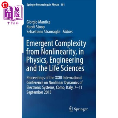 海外直订Emergent Complexity from Nonlinearity, in Physics, Engineering and the Life Scie 非线性、物理、工程和生命科