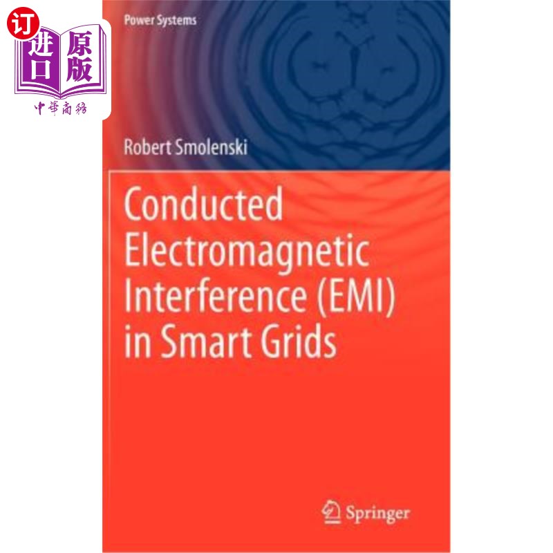海外直订Conducted Electromagnetic Interference (Emi) in Smart Grids 智能电网中的传导电磁干扰(Emi)