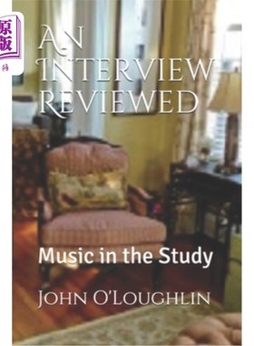 海外直订An Interview Reviewed: Music in the Study 采访回顾:研究中的音乐