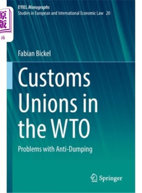 海外直订Customs Unions in the Wto: Problems with Anti-Dumping Wto中的关税联盟:反倾销的问题