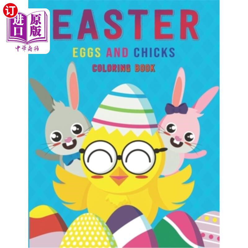 海外直订Easter Eggs and Chicks Coloring Book: For Kids Ages 3 to 8 复活节彩蛋和小鸡涂色书:3至8岁的孩子