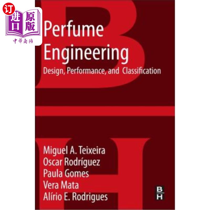 海外直订Perfume Engineering: Design, Performance and Classification 香水工程:设计、性能和分类