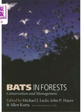海外直订Bats in Forests: Conservation and Management 森林中的蝙蝠:保护与管理