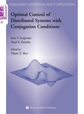海外直订Optimal Control of Distributed Systems with Conjugation Conditions 具有共轭条件的分布式系统的优化控制