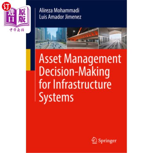 海外直订Asset Management Decision-Making for Infrastructure Systems 基础设施系统的资产管理决策