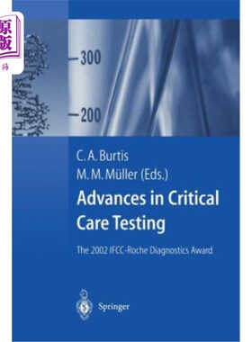 海外直订医药图书Advances in Critical Care Testing: The 2002 Ifcc-Roche Diagnostics Award 重症监护检测的进展:2002年I