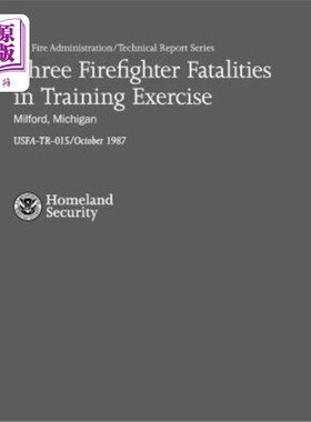 海外直订Three Firefighter Fatalities in Training Exercise- Milford, Michigan